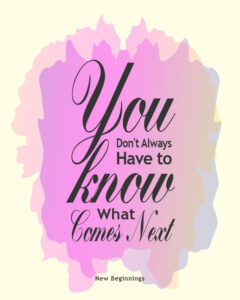 Why New Beginnings Frighten You